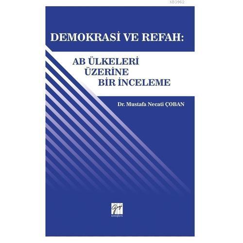 Demokrasi ve Refah: Ab ülkeleri Üzerine Bir İnceleme