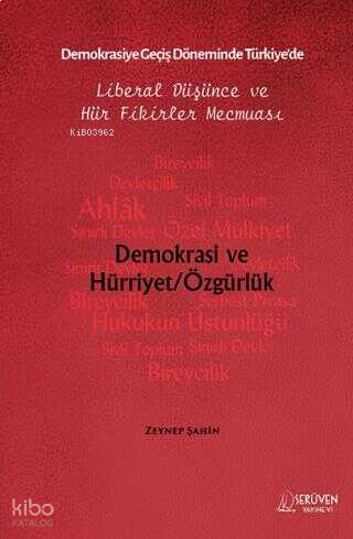 Demokrasiye Geçiş Döneminde Türkiye'de Liberal Düşünce ve Hür Fikirler Mecmuası