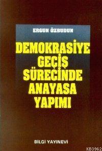 Demokrasiye Geçiş Süresinde Anayasa Yapımı