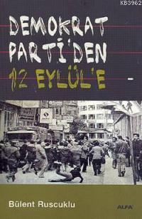 Demokrat Parti´den 12 Eylül´e