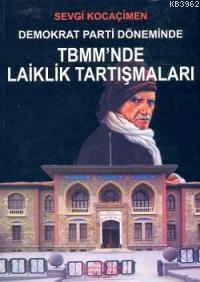 Demokrat Parti Döneminde TBMM'nde Laiklik Tartışmaları