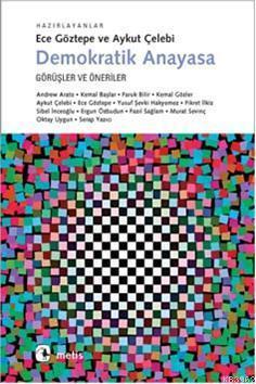 Demokratik Anayasa; Görüşler ve Öneriler