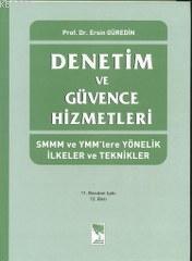 Denetim ve Güvence Hizmetleri; SMMM ve YMM'lere Yönelik İlkeler ve Tek