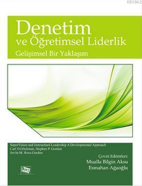 Denetim ve Öğretimsel Liderlik; Gelişimsel Bir Yaklaşım