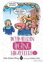 Deneyimlerin İlginç Hikayeleri 4