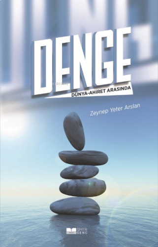 Denge;Dünya-Ahiret Arasında