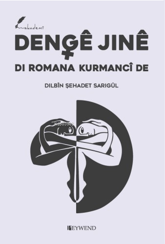 Dengê Jinê Di Romana Kurmancî De