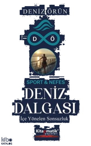 Deniz Dalgası;İçe Yönelen Sonsuzluk