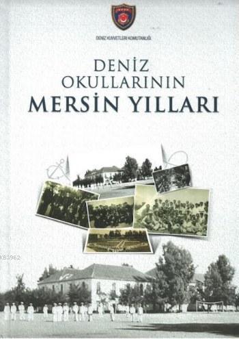 Deniz Okullarının Mersin Yılları
