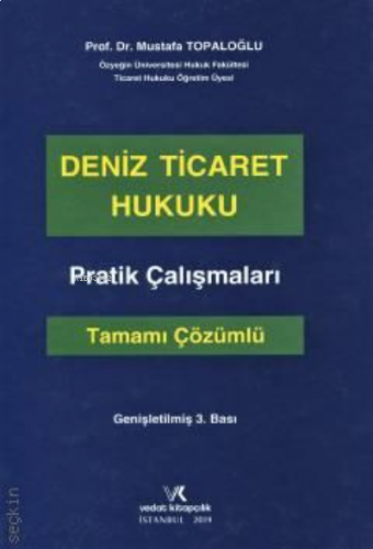 Deniz Ticareti Hukuku Pratik Çalışmaları