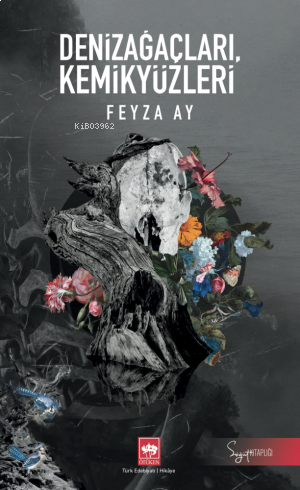 Denizağaçları, kemikyüzleri