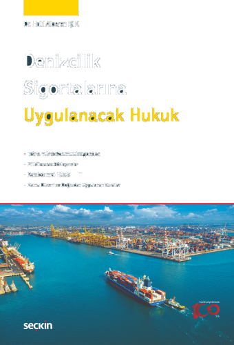 Denizcilik Sigortalarına Uygulanacak Hukuk