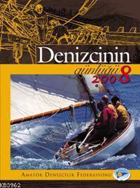 Denizcinin Günlüğü 2008