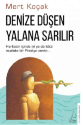 Denize Düşen Yalana Sarılır