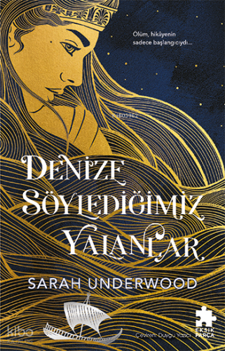 Denize Söylediğimiz Yalanlar