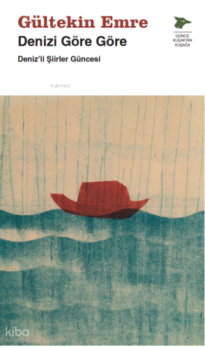 Denizi Göre Göre;Deniz’li Şiirler Güncesi