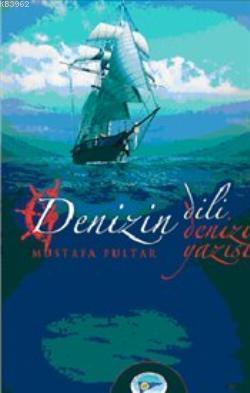 Denizin Dili Denizin Yazısı