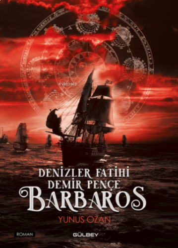 Denizler Fatihi Demir Pençe Barbaros