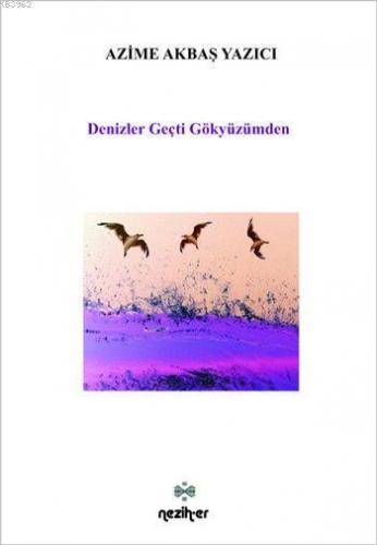 Denizler Geçti Gökyüzünden