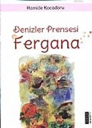 Denizler Prensesi - Fergana