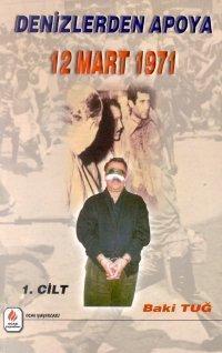Denizlerden Apoya 12 Mart 1971