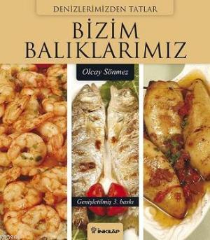 Denizlerimizden Tatlar| Bizim Balıklarımız