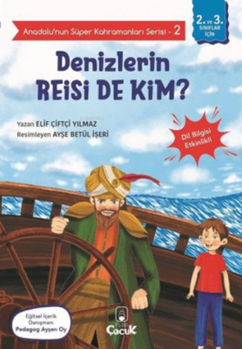 Denizlerin Reisi de Kim? - Anadolu'nun Süper Kahramanları Serisi-2;Dil Bilgisi Etkinlikli