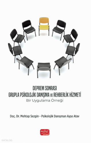 Deprem Sonrası Grupla Psikolojik Danışma ve Rehberlik Hizmeti;Bir Uygulama Örneği