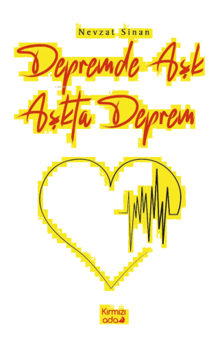 Depremde Aşk Aşkta Deprem