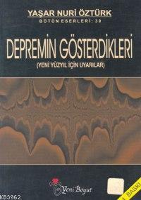 Depremin Gösterdikleri