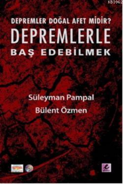 Depremlerle Baş Edebilmek; Depremler Doğal Afet midir?