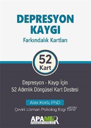 Depresyon Kaygı Farkındalık Kartları 52 Kart  Cep Boy; Depresyon-Kaygı İçin 52 Adımlık Döngüsel Kart Destesi