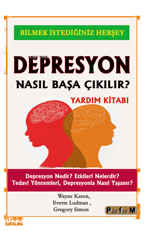 Depresyon Nasıl Başa Çıkılır?;Depresyon Nedir? Etkileri Nelerdir? Teda