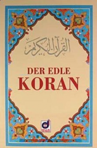 Der Edle Koran (Metinsiz Almanca Meal)
