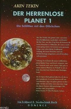 Der Herrenlose Planet 1; Die Schlitten mit den Glöckchen