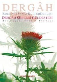 Dergâh Şiirleri Güldestesi