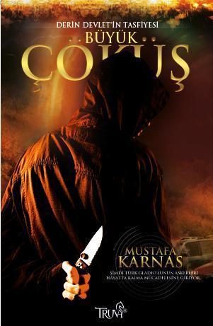 Derin Devletin Tasfiyesi: Büyük Çöküş