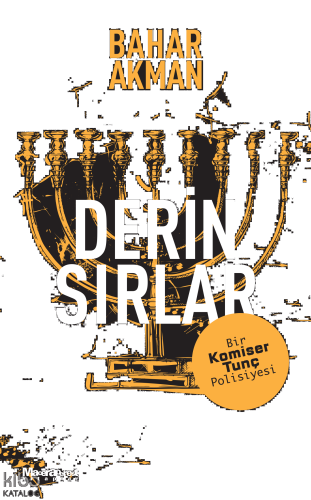 Derin Sırlar;Bir Komiser Tunç Polisiyesi