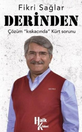 Derinden; Çözüm 'Kıskacında' Kürt Sorunu