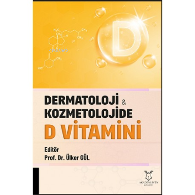 Dermatoloji ve Kozmetolojide D Vitamini
