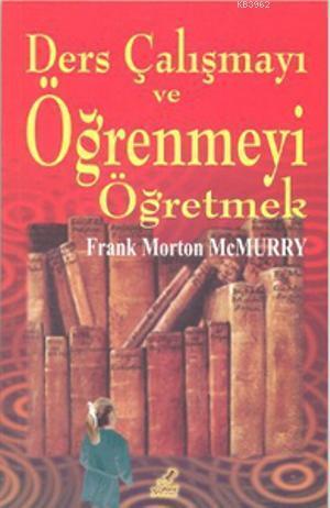 Ders Çalışmayı ve Öğrenmeyi Öğretmek