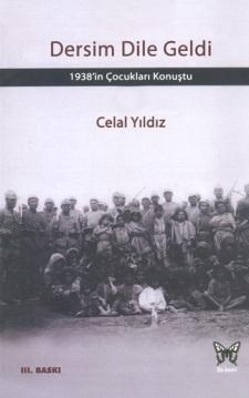 Dersim Dile Geldi; 1938'in Çocukları Konuştu