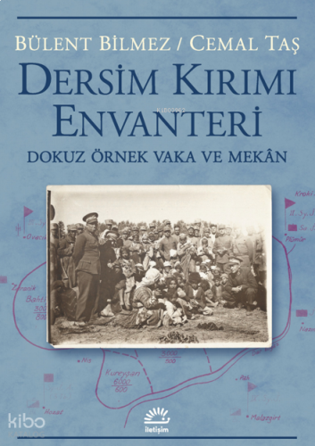 Dersim Kırımı Envanteri;Dokuz Örnek Vaka ve Mekân