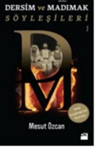 Dersim ve Madımak Söyleşileri