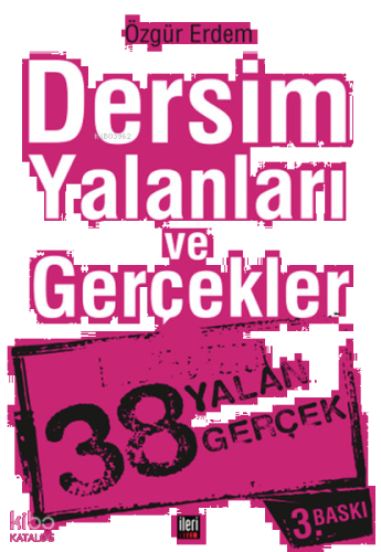 Dersim Yalanları ve Gerçekler