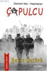 Destan'dan, Haşhaşiye Çapulcu