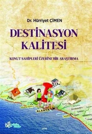 Destinasyon Kalitesi; Konut Sahipleri Üzerine Bir Araştırma