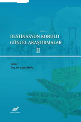 Destinasyon Konulu Güncel Araştırmalar 2