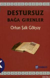 Destursuz Bağa Girenler