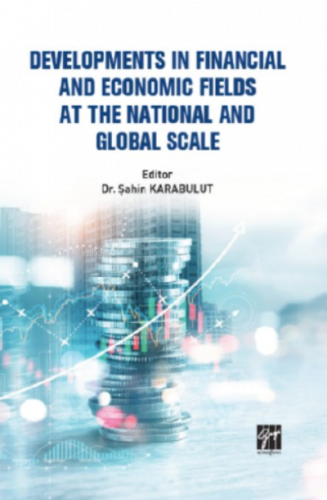 Developments In Financial And Economic Fields At The National And Global Scale